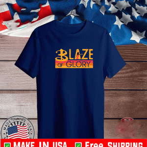 Blaze Of Glory Shirt