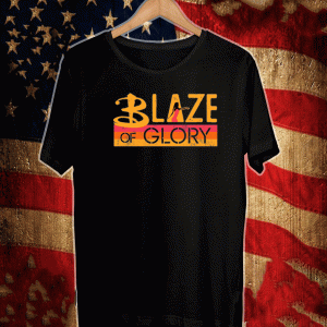 Blaze Of Glory Shirt