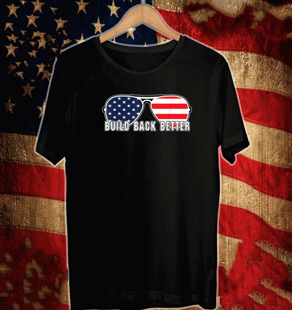 Build Back Better American Flag Shirt