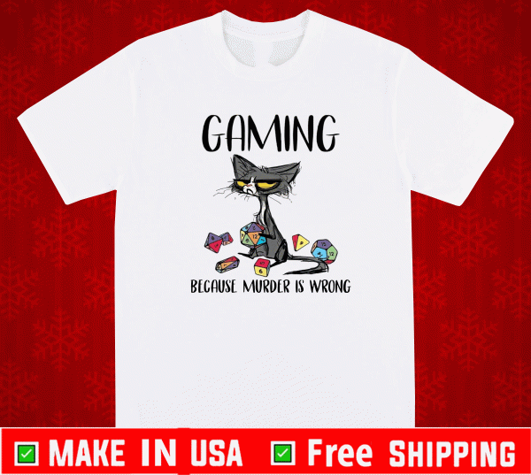 Cat gaming because murder is wrong shirt