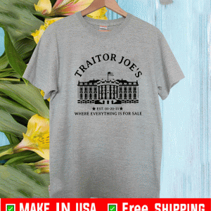 Traitor Joe's Where Everthing Is For Sale T-Shirt