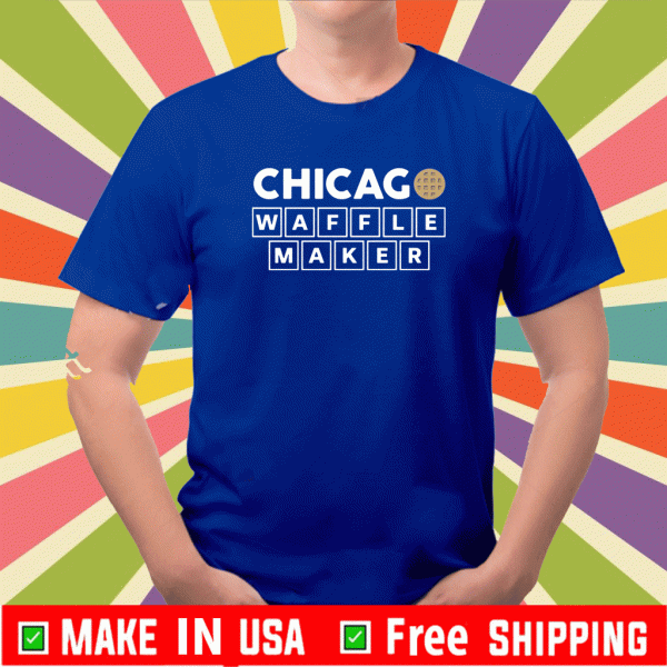 CHICAGO WAFFLE MAKER SHIRT