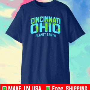 CINCINNATI PLANET EARTH SHIRT