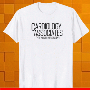 Cardiology associates of north Mississippi Shirt