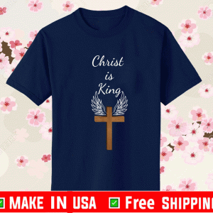 Christ is King T-Shirt