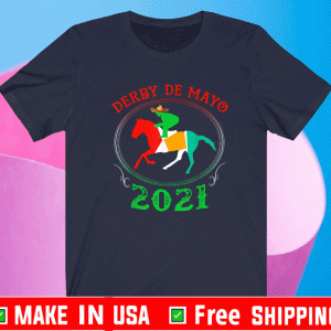 Cinco De Derby 2021 Shirt
