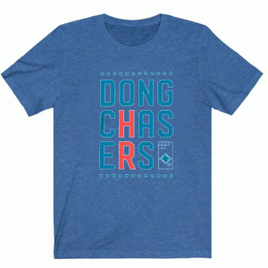 DONG CHASERS T-SHIRT