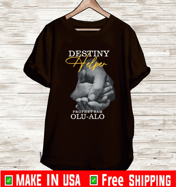 Destiny Helper Prophet Sam ALU - ALO Shirt