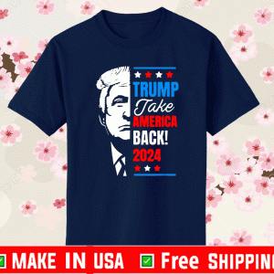Donald Trump 2024 Take America Back United States T-Shirt
