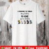 Dr Seuss I Promise To Teach My Babies To Love YDr Seuss I Promise To Teach My Babies To Love Your Babies Shirtour Babies Shirt