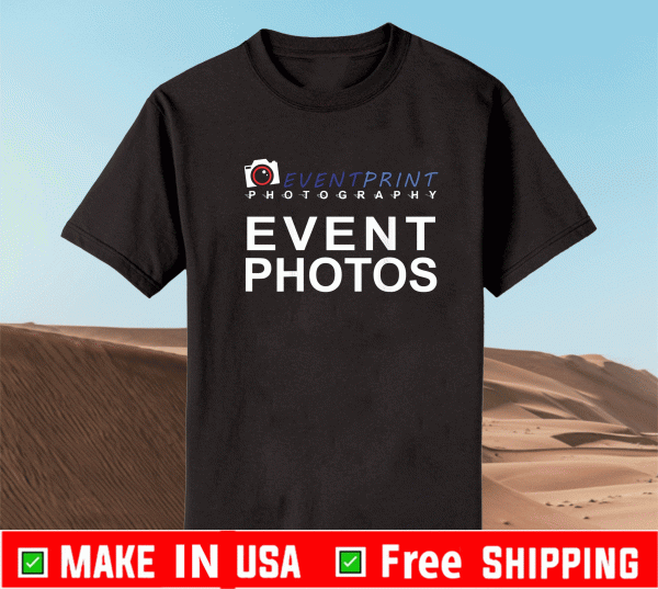 EventPrint Staff Photography Event Photos T-Shirt