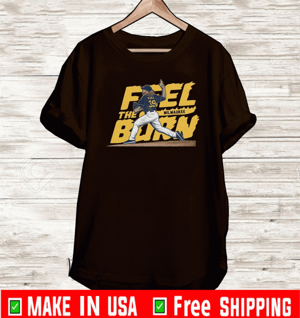 Buy Feel the Burn Milwaukee Shirt