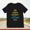 Bro Mothers Day From Ma to Mama Mommy Mother BrBro Mothers Day From Ma to Mama Mommy Mother Bro Mom T-Shirto Mom T-Shirt