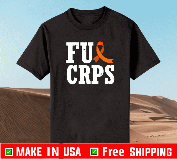 Fuck CRPS Warrior Supporter RSD CRPS Awareness T-Shirt