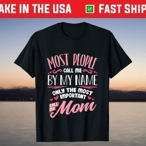 Funny Mothers Day Shirt Women Best Mom Mother T-Shirt