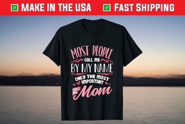 Funny Mothers Day Shirt Women Best Mom Mother T-Shirt