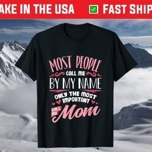 Funny Mothers Day Shirt Women Best Mom Mother T-Shirt