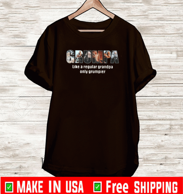 BUY GRUMPA LIKE A REGULAR GRANDPA ONLY GRUMPIER VIKING SHIRT