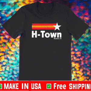 H Town houston, tx Shirt
