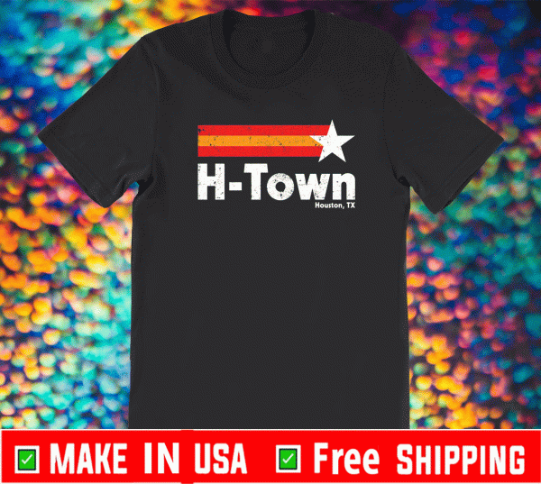 H Town houston, tx Shirt