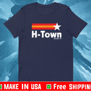 H Town houston, tx Shirt