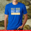 HALF HOOD - HALF HOLY THAT MEANS PRAY WITH ME BUT DON'T PLAY WITH ME SHIRT