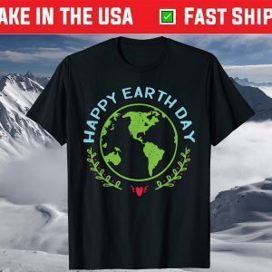 Happy Earth Day 2021 T-Shirt