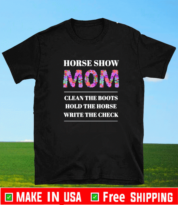 Horse Show Mom T-Shirt