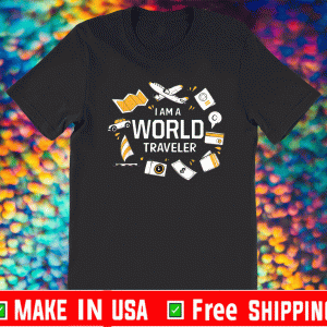 I Am A World Traveler 2021 T-Shirt