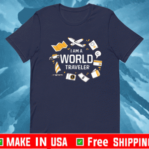 I Am A World Traveler 2021 T-Shirt
