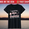 I Have Two Titles Mom and Grandma Shirt Floral Heart Love T-Shirt