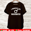 I Identify As VacciI Identify As Vaccinated Vax Shirtnated Vax Shirt