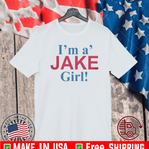 I'M A' JAKE GIRL SHIRT