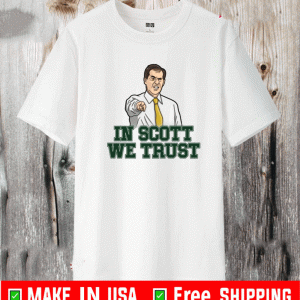 IN SCOTT WE TRUST 2021 T-SHIRT