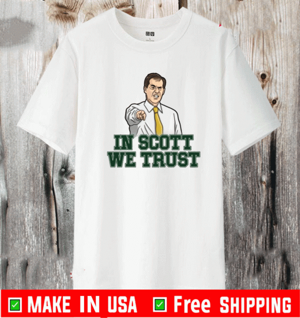 IN SCOTT WE TRUST 2021 T-SHIRT