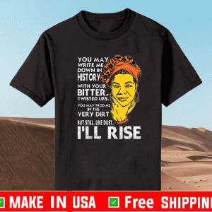 I'll Rise Black Power Quote T-Shirt