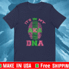 It's in my DNA Aka Shirt