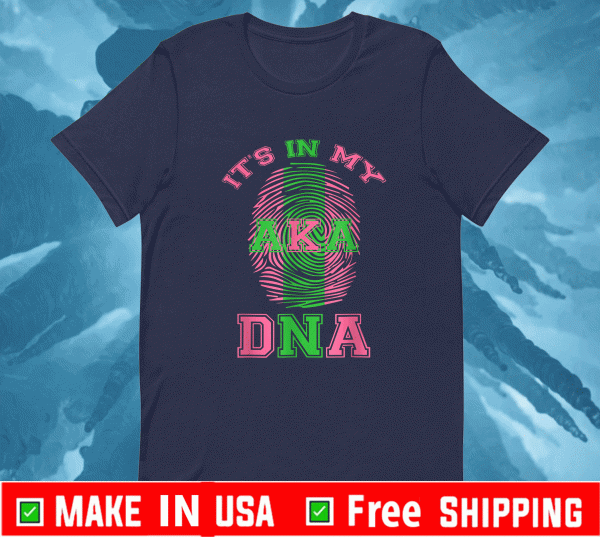 It's in my DNA Aka Shirt