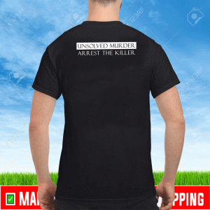 Justice for Dennis Wustenhoff EOW 2-15-90 Unsolved Murder Arrest THe Killer Shirt