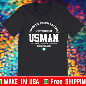 Kamaru The Nigerian Nightmare Usman Gym Welterweight T-Shirt