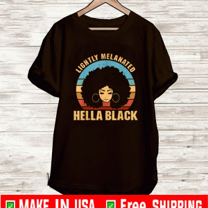 Lightly Melanated Hella Black Shirt