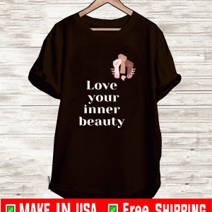 Love Your Inner Beauty 2021 T-Shirt