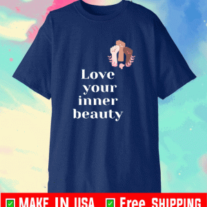 Love Your Inner Beauty 2021 T-Shirt