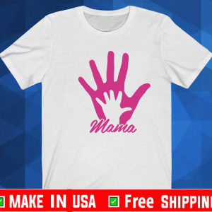 Mamas Hand Mothers Day T-Shirt