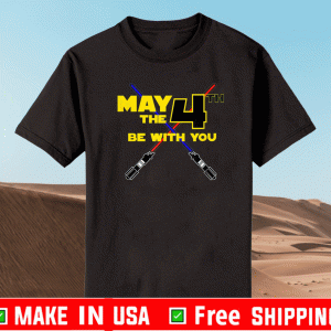 May the Fourth T-Shirt