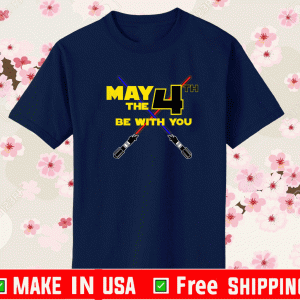 May the Fourth T-Shirt