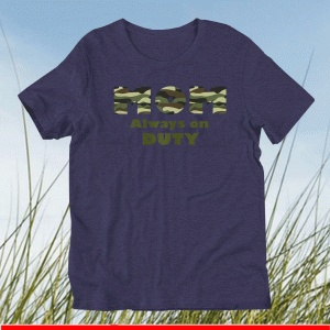 Mom Always on Duty T-Shirt