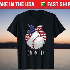 Mom Life Baseball Softball Mothers Day 2021 American Flag T-Shirt