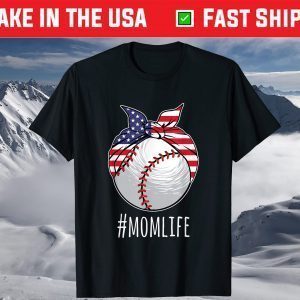 Mom Life Baseball Softball Mothers Day 2021 American Flag T-Shirt