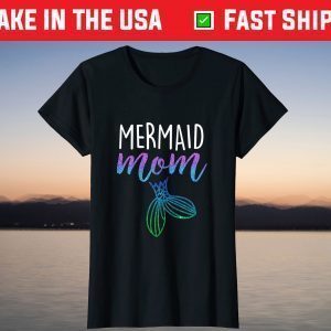 Mothers Day 2021 Mermaid Mom Mother Mama T-Shirt